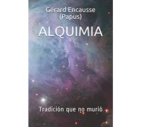 Alquimia: Tradición que no murió