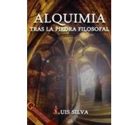 Alquimia. Tras La Piedra Filosofal (ebook)