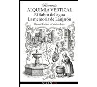 Alquimia Vertical: El sabor del agua, La memoria de Lanjarón
