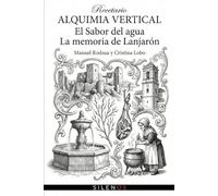 Alquimia Vertical: El sabor del agua, La memoria de Lanjarón