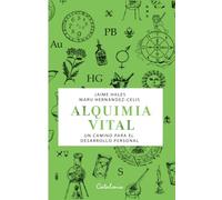 Alquimia vital: Un camino para el desarrollo personal
