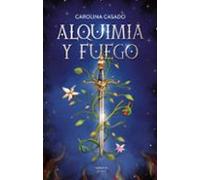 Alquimia y fuego (JUVENIL)