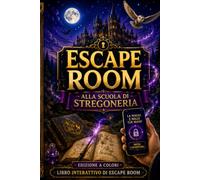 Alraz - Escape Room interattivo alla Scuola di Magia: Libro Escape Room per Bambini e Ragazzi - Enigmi, Misteri e Avventura Interattiva
