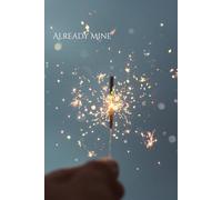 Already Mine: A Manifestation Journal for Embodying the Life You Desire