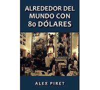 Alrededor del mundo con 80 dólares