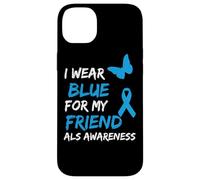 ALS Awareness I Wear Blue For My Friend Carcasa para iPhone 14 Plus