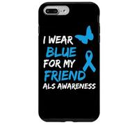 ALS Awareness I Wear Blue For My Friend Carcasa para iPhone 7 Plus/8 Plus