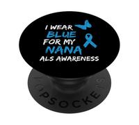 ALS Awareness I Wear Blue For My Nana Ribbon PopSockets PopGrip Adhesivo