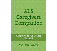 Als Caregivers Companion: Caring Without Losing Yourself