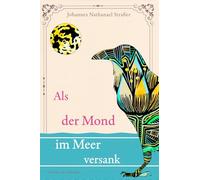 Als der Mond im Meer versank