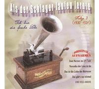 Als der Schlager Laufen Lernte Folge 3 (1930-1931/ Original Mono Aufnahmen)