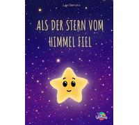 Als der Stern vom Himmel fiel