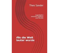 Als die Welt lauter wurde: Jugendjahre zwischen Tradition und Revolte