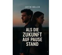 Als die Zukunft auf Pause stand: Eine digitale Liebe in sieben Wochen