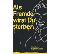 Als Fremde wirst Du sterben!: Ein Fall für Ben Willemsen