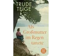 Als Großmutter im Regen tanzte: Roman | Geschenkausgabe im Mini-Format (Hardcover)