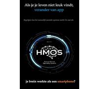 Als je je leven niet leuk vindt, verander van app: Begrijpen hoe het menselijk mentale systeem werkt