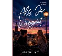 Als Je Weggaat: Een Eigentijdse Lesbische Coming-Of-Age-Roman