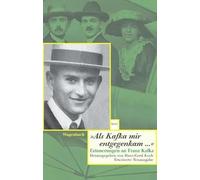 Als Kafka mir entgegenkam ...: Erinnerungen an Franz Kafka: 528