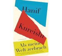 Als meine Welt zerbrach: 'Kraftvoll, erschütternd, absolut fesselnd. Es wird Ihre Sicht auf das Leben und die Liebe verändern.' Elif Shafak