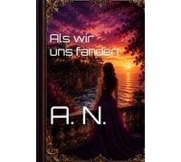 Als wir uns fanden (Cara Mia)