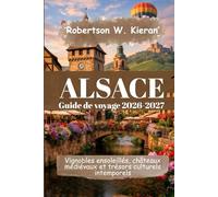 Alsace Guide de voyage 2026-2027