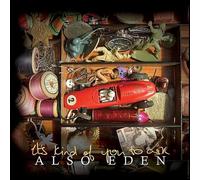 Also Eden - It's Kind of You to Ask