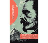 Also sprach Zarathustra: Ein Buch für Alle und Keinen
