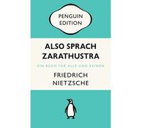 Also sprach Zarathustra: Ein Buch für Alle und Keinen - Penguin Edition (Deutsche Ausgabe) - Die kultige Klassikerreihe - Klassiker einfach lesen: 17