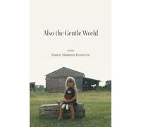 Also the Gentle World