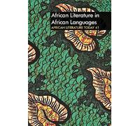 ALT 41: African Literature in African Languages (African Literature Today)