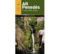 Alt Penedes 17 Excursions A Peu