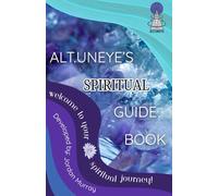 Alt.Uneye’s Spiritual Guide Book: For the alternative knowledge seekers.