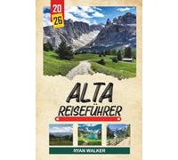 ALTA REISEFÜHRER 2026: Nordlichterhauptstadt, arktische Wildnis, samische Kultur, Felskunst UNESCO-Stätte & Mitternachtssonnenabenteuer