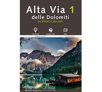 Alta via 1 delle Dolomiti. Da Braies a Belluno. Con foto aeree. Con mappa. Con tracce GPS (Mountain geographic)