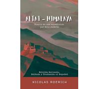 Altai - Himalaya: Diario de una Expedición por Asia Central (Nicholas Roerich en Español)