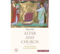 Altar and church. Principles of liturgy from Early Christianity