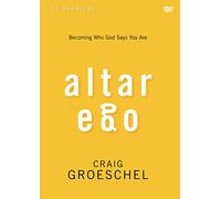 Altar Ego Video Study: Becoming Who God Says You Are [DVD]