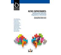 Altas Capacidades: Identificación-Detección, Diagnóstico E Intervención (Observatorio Pedagógico)
