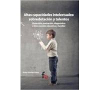 Altas Capacidades Intelectuales: Sobredotacion Y Talentos
