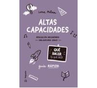 Altas capacidades. Qué hacer (y qué no)