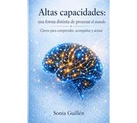 Altas Capacidades: Una forma distinta de procesar el mundo