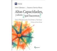 Altas Capacidades Y Ahora ¿que Hacemos?
