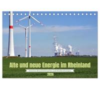 Alte und neue Energie im Rheinland - zwischen Braunkohletagebau und Windkraftanlagen (Tischkalender 2026 DIN A5 quer), CALVENDO Monatskalender: Das ... wurde, entstehen heute zahlreiche Windparks.