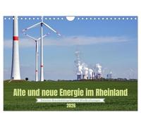 Alte und neue Energie im Rheinland - zwischen Braunkohletagebau und Windkraftanlagen (Wandkalender 2026 DIN A4 quer), CALVENDO Monatskalender: Das ... wurde, entstehen heute zahlreiche Windparks.