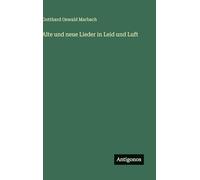 Alte und neue Lieder in Leid und Luft