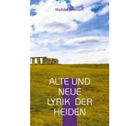 Alte und neue Lyrik der Heiden
