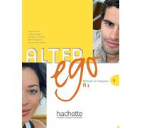 Alter Ego. Niveau A1. Livre De L'Élève: Méthode de français: Vol. 1 (HACHETTE)