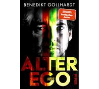 Alter Ego: Roman | Was steuert uns wirklich? Thriller über Holobionten und den Verlust der eigenen Identität
