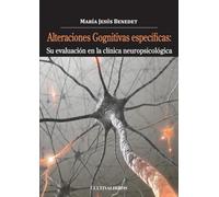 Alteraciones cognitivas específicas. Su evaluación en la clínica neuropsicológica (Estudios)